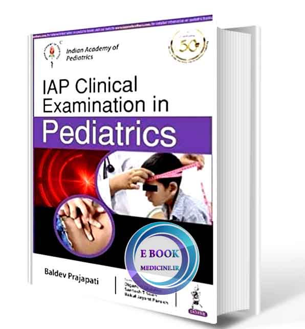 دانلود کتاب IAP Clinical Examination In Pediatrics  2021 (ORIGINAL PDF)